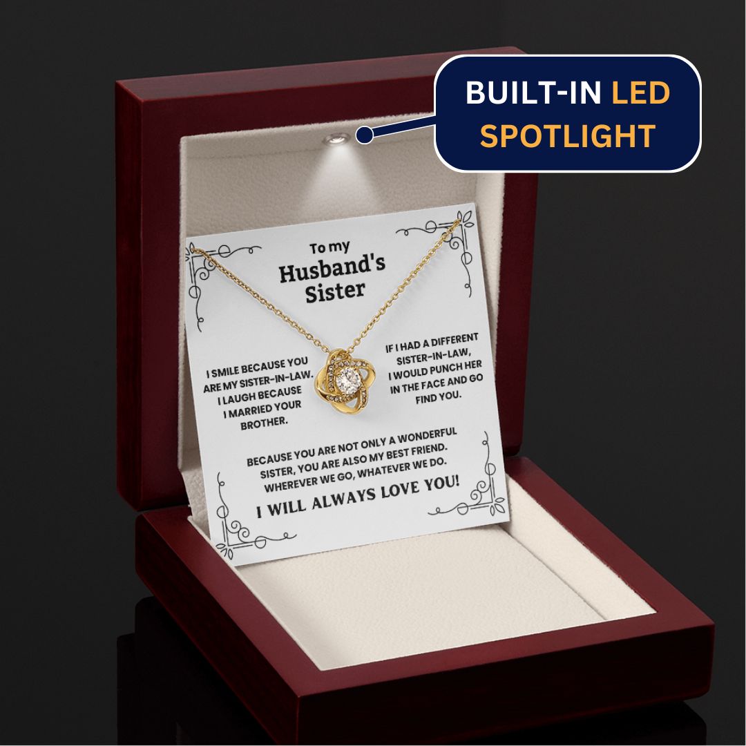 To My Husbands Sister - You Are Not Only A Wonderful Sister, You Are Also My Best Friend - Necklace