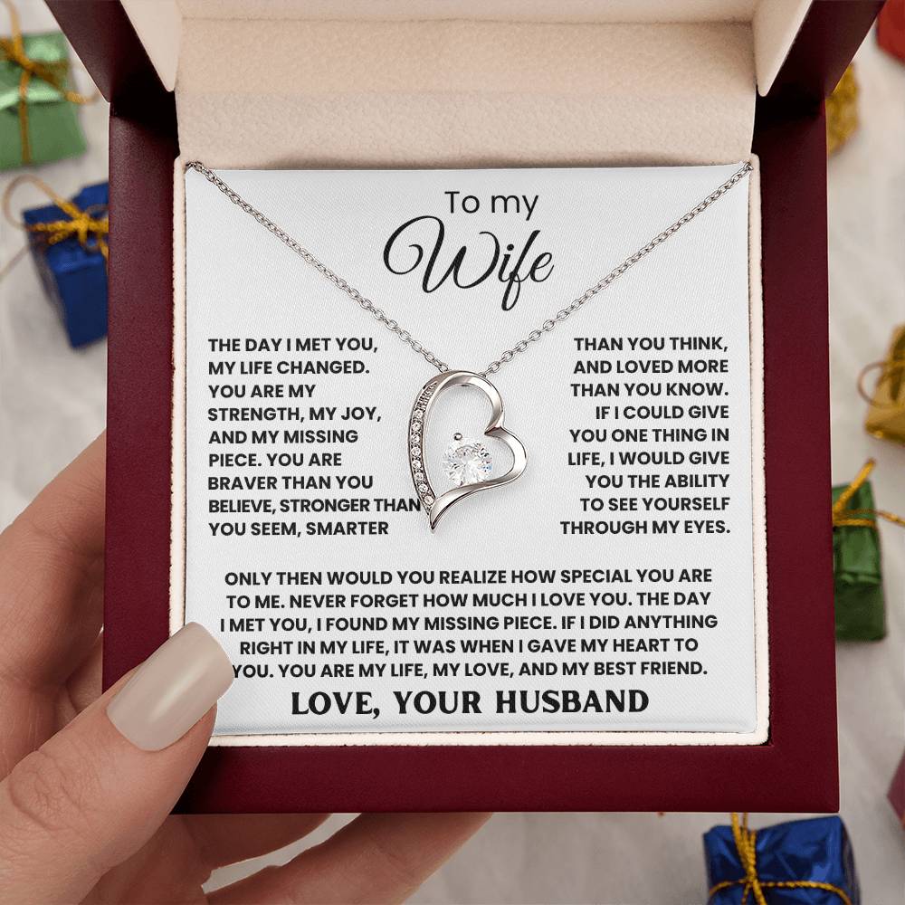 TO MY WIFE - THE DAY I MET YOU, MY LIFE CHANGED - FOREVER LOVE NECKLACE
