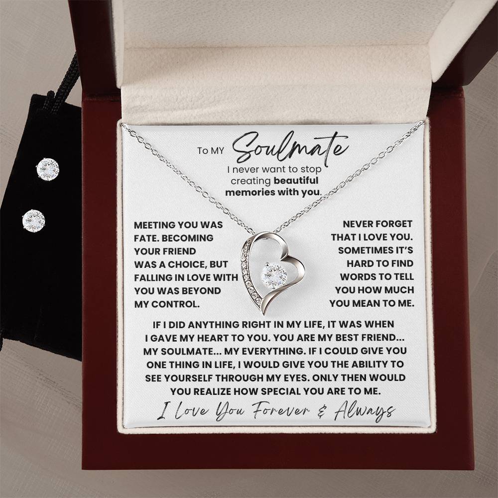 TO MY SOULMATE - YOU ARE MY BEST FRIEND... MY SOULMATE... MY EVERYTHING - (FOREVER LOVE NECKLACE + FREE MATCHING EARRINGS SET)