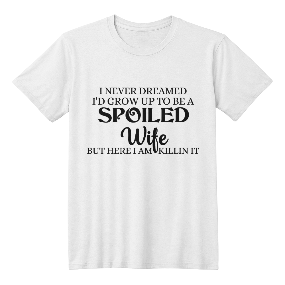 From Dreams to Reality The Ultimate Spoiled Wife