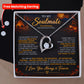 TO MY SOULMATE - YOU ARE MY BEST FRIEND... MY SOULMATE...  MY ADVENTURE PARTNER... MY EVERYTHING - (Forever Love Necklace + Free Matching Earrings)