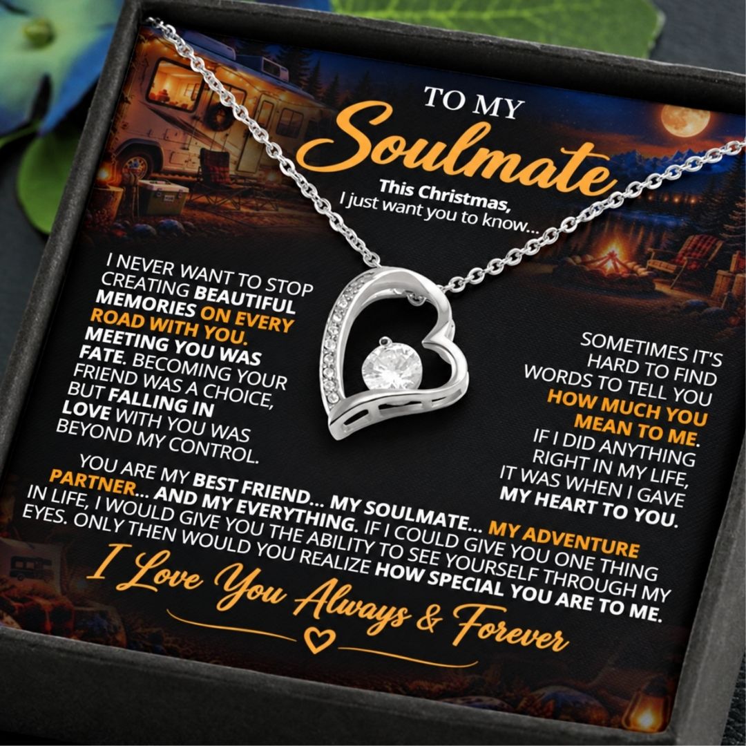 TO MY SOULMATE - YOU ARE MY BEST FRIEND... MY SOULMATE... MY EVERYTHING - (Romantic Camping & Halloween Gift for Her)