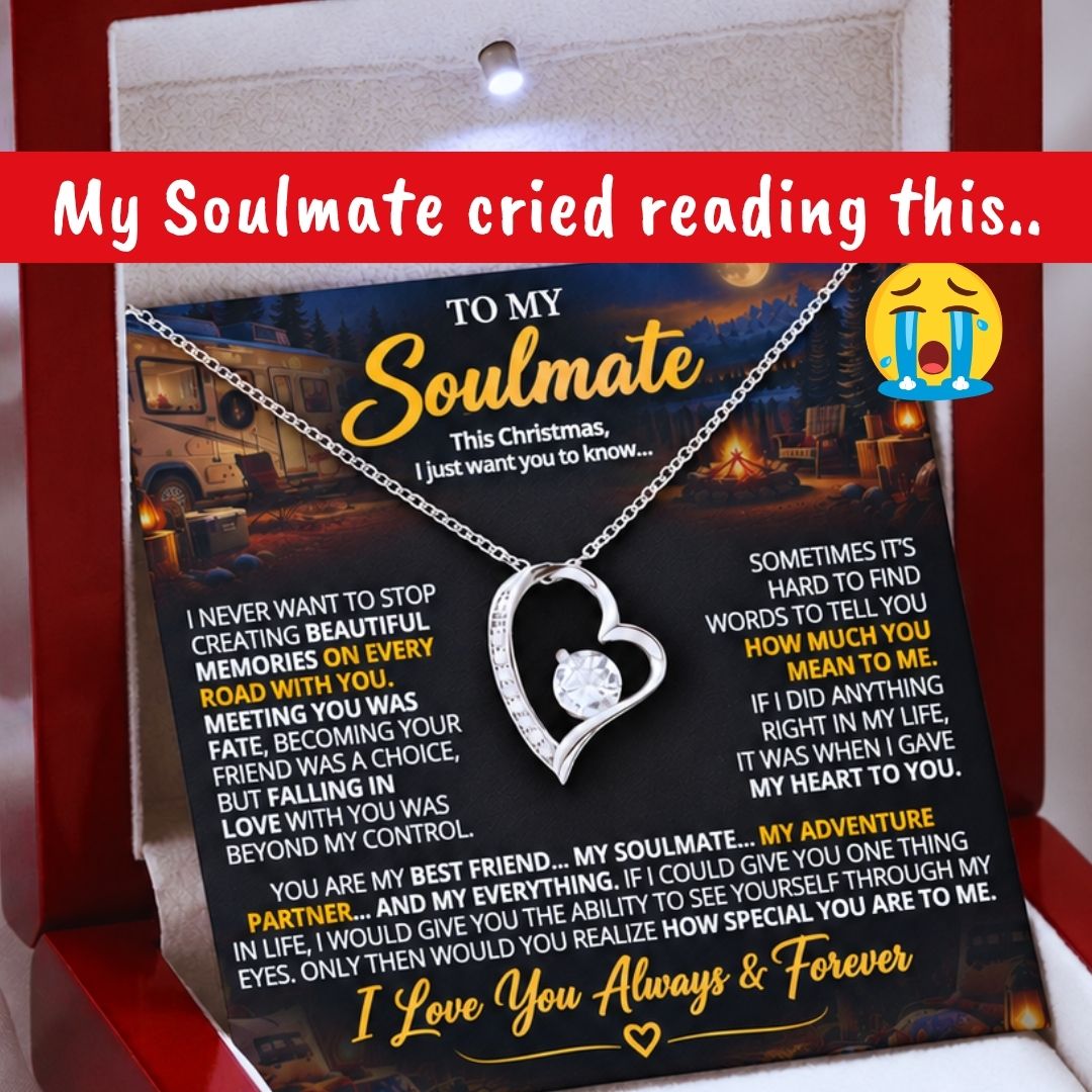 TO MY SOULMATE - YOU ARE MY BEST FRIEND... MY SOULMATE... MY EVERYTHING - (Romantic Camping & Halloween Gift for Her)
