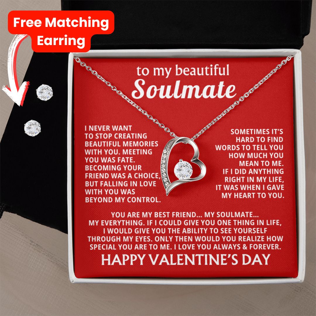 TO MY BEAUTIFUL SOULMATE — YOU ARE MY VALENTINE, MY BEST FRIEND… MY SOULMATE… MY EVERYTHING