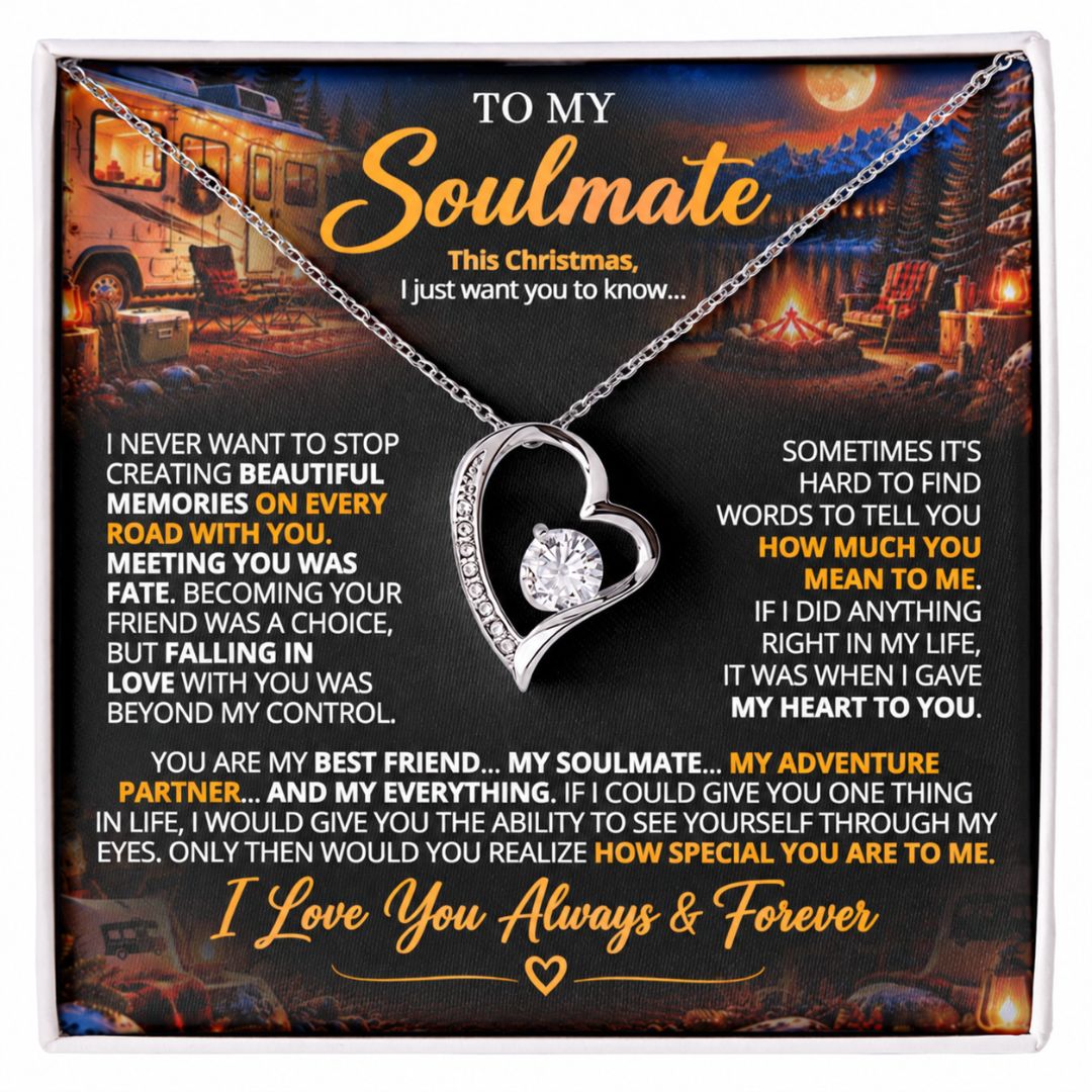 TO MY SOULMATE - YOU ARE MY BEST FRIEND... MY SOULMATE... MY EVERYTHING - (Romantic Camping & Halloween Gift for Her)