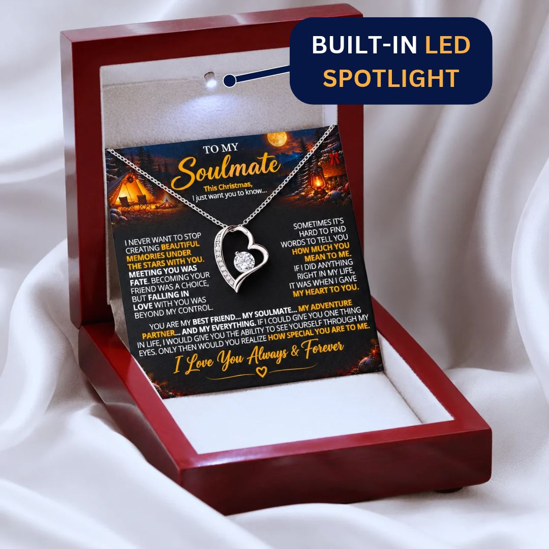 TO MY SOULMATE - YOU ARE MY BEST FRIEND... MY SOULMATE... MY EVERYTHING - (Romantic Camping & Christmas Gift for Her)