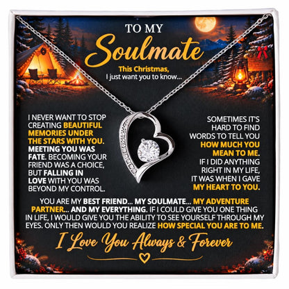 TO MY SOULMATE - YOU ARE MY BEST FRIEND... MY SOULMATE... MY EVERYTHING - (Romantic Camping & Christmas Gift for Her)