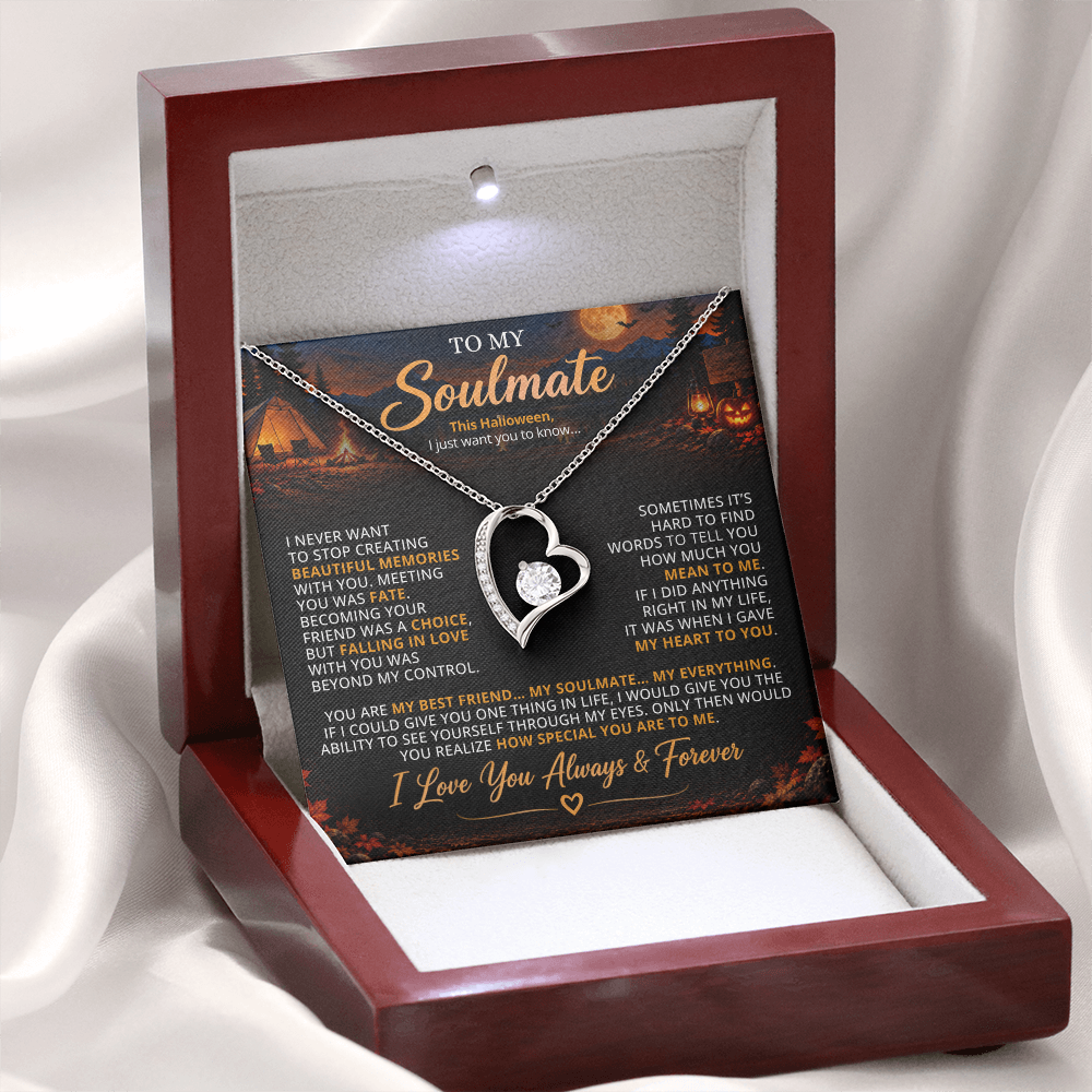 TO MY SOULMATE - YOU ARE MY BEST FRIEND... MY SOULMATE... MY EVERYTHING - (Romantic Camping & Halloween Gift for Her)