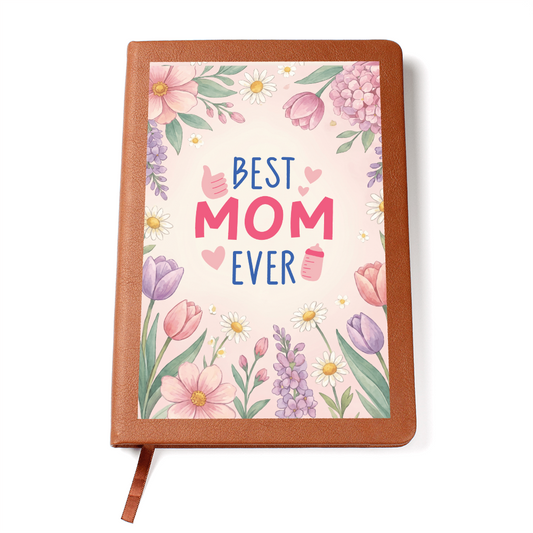 Best Mom Ever Graphic Journal