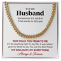 My Soulmate, My Everything – Husband Gift Chain