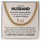 To My Husband – My Favorite Camping Partner, The Father of My Children, My Greatest Blessing | Cuban Link Chain