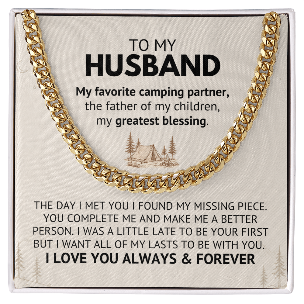 To My Husband – My Favorite Camping Partner, The Father of My Children, My Greatest Blessing | Cuban Link Chain