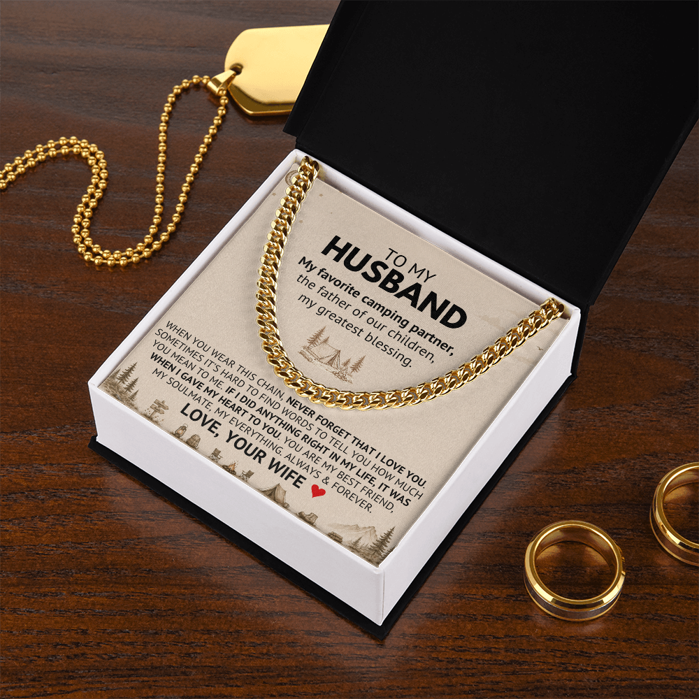 To My Husband — My Favorite Camping Partner, My Greatest Blessing (Cuban Link Chain)