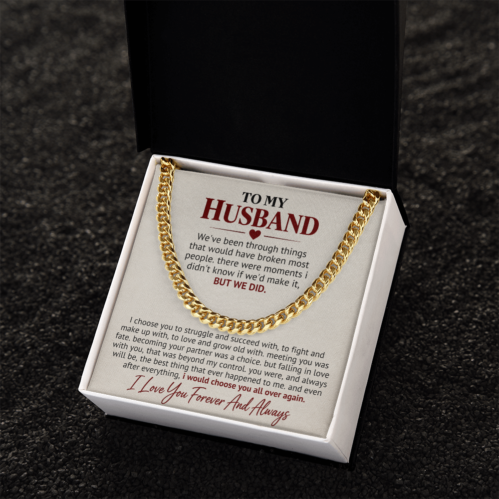 Cuban Link Chain Gift for Husband — I'd Choose You Again