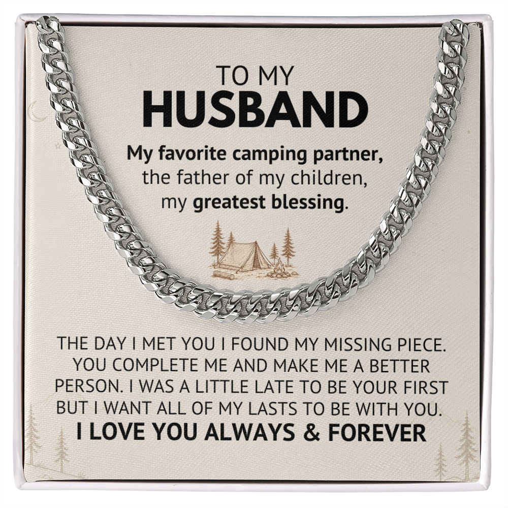 To My Husband – My Favorite Camping Partner, The Father of My Children, My Greatest Blessing | Cuban Link Chain