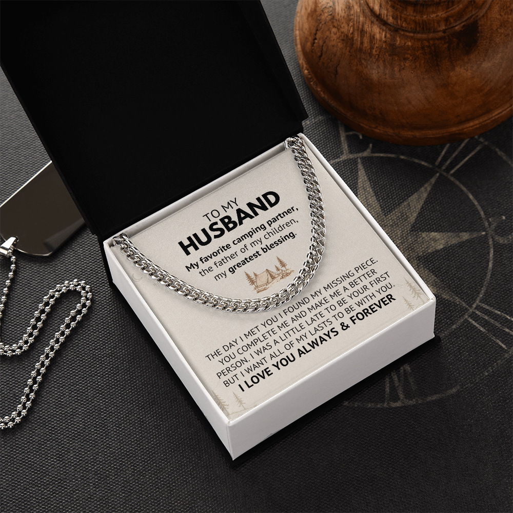 To My Husband – My Favorite Camping Partner, The Father of My Children, My Greatest Blessing | Cuban Link Chain