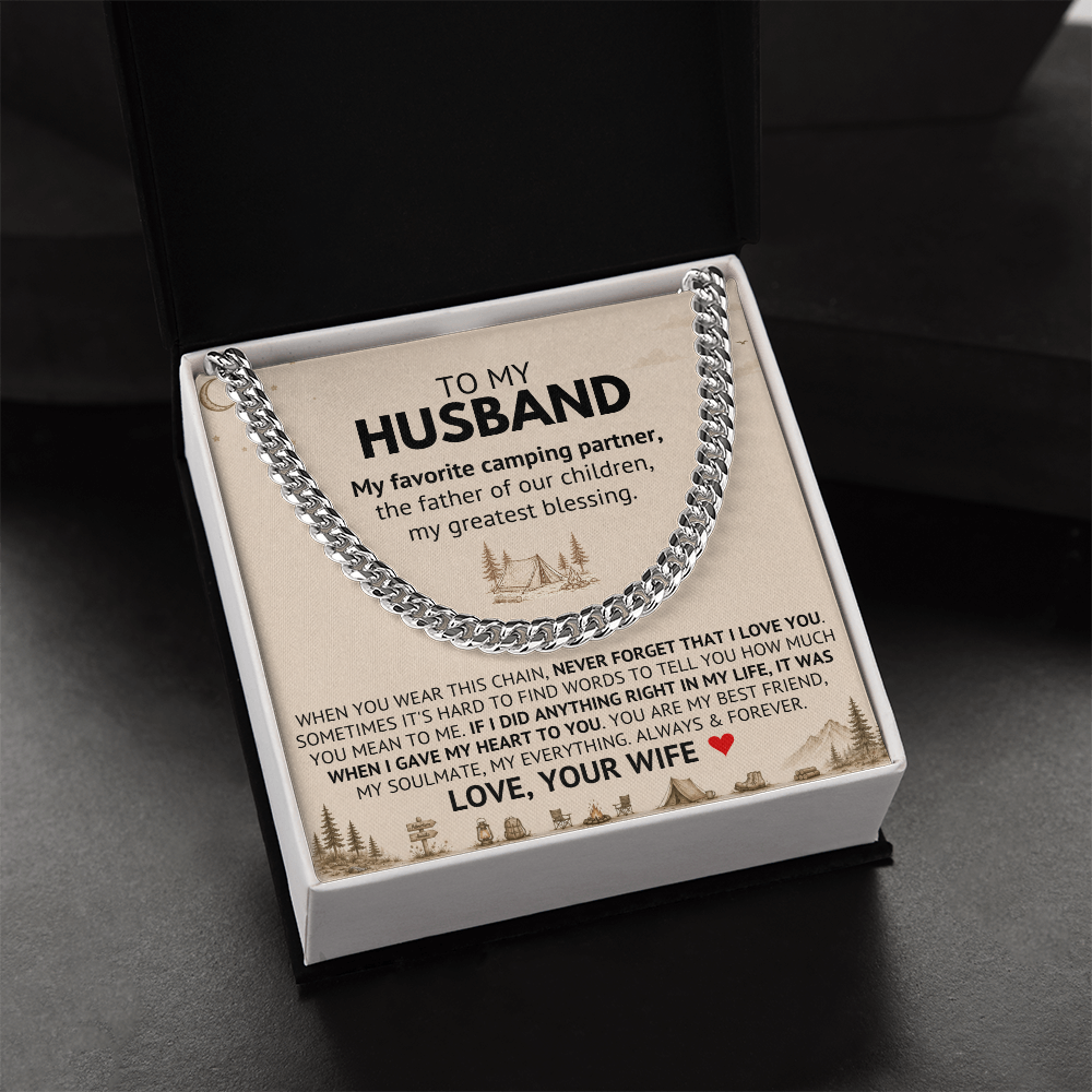 To My Husband — My Favorite Camping Partner, My Greatest Blessing (Cuban Link Chain)