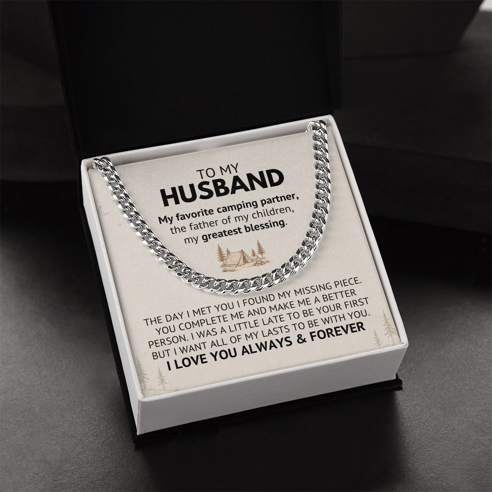 To My Husband – My Favorite Camping Partner, The Father of My Children, My Greatest Blessing | Cuban Link Chain