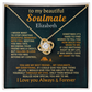 TO MY SOULMATE - YOU ARE MY BEST FRIEND... MY SOULMATE... MY EVERYTHING