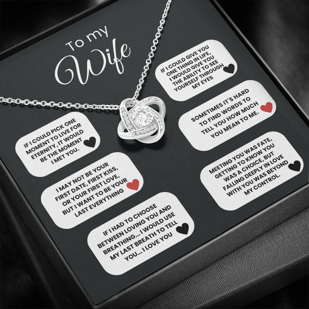 To My Wife - I May Not Be Your First Date, First Kiss, Or Your First Love, But I Want To Be Your Last Everything - Necklace