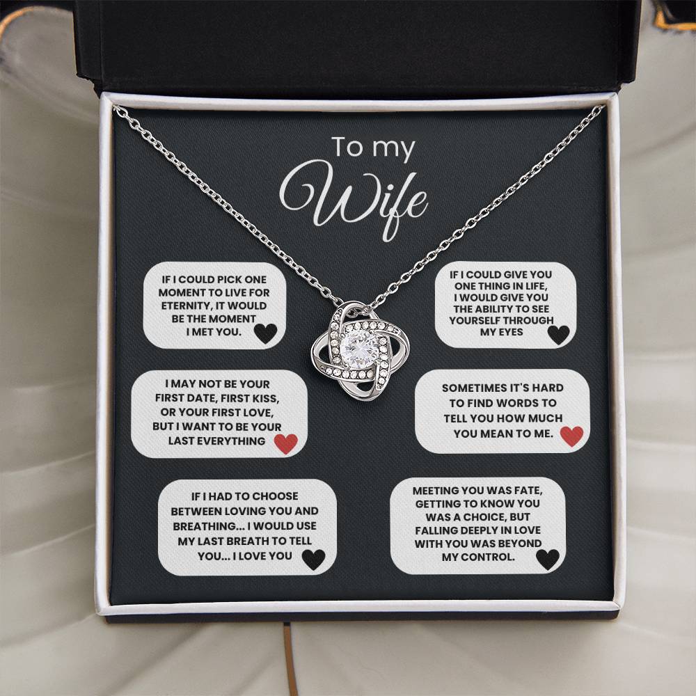 To My Wife - I May Not Be Your First Date, First Kiss, Or Your First Love, But I Want To Be Your Last Everything - Necklace