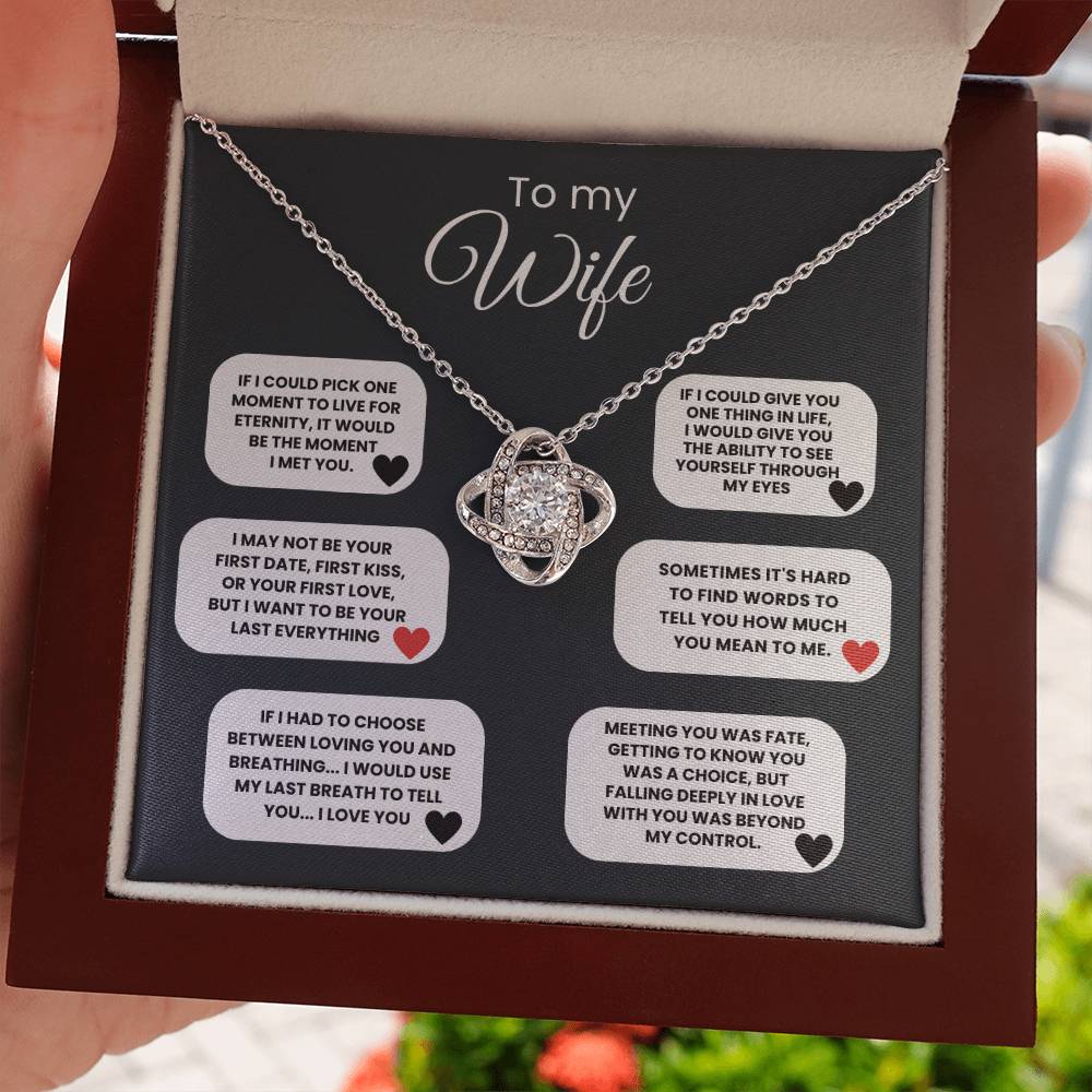 To My Wife - I May Not Be Your First Date, First Kiss, Or Your First Love, But I Want To Be Your Last Everything - Necklace