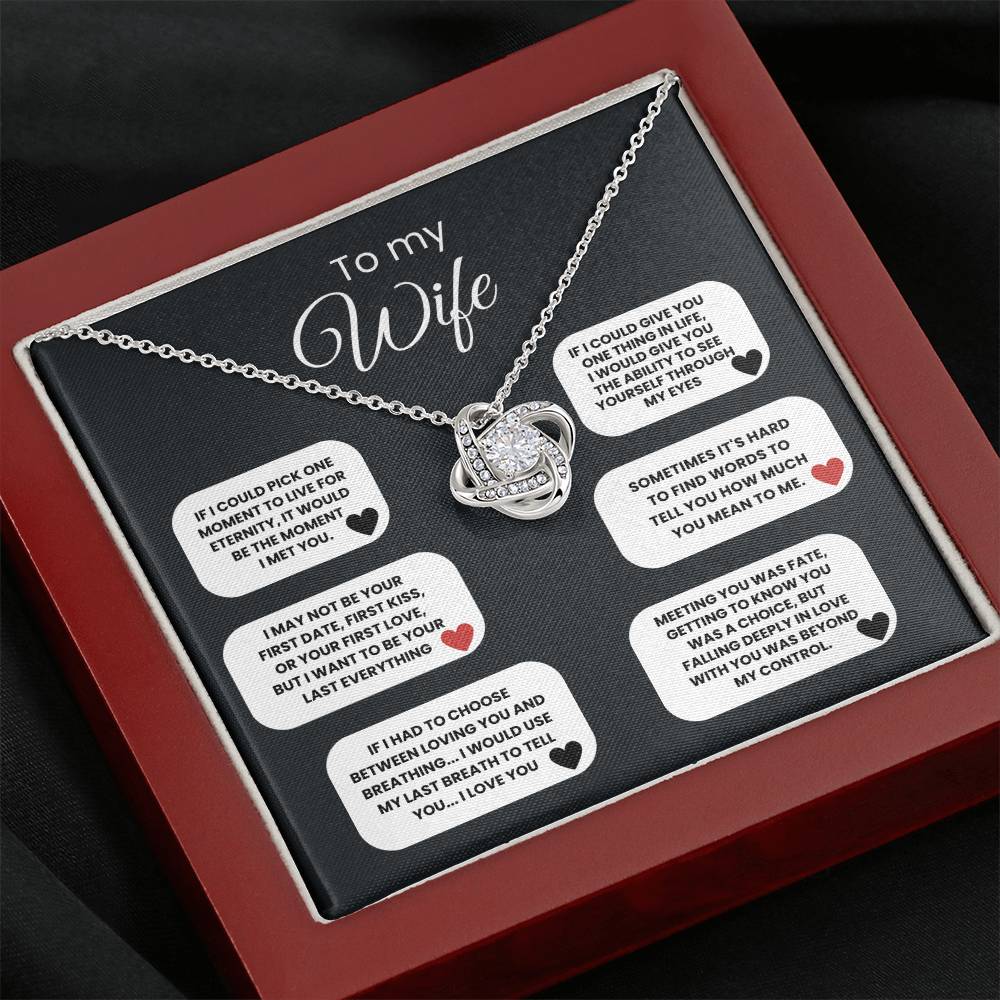 To My Wife - I May Not Be Your First Date, First Kiss, Or Your First Love, But I Want To Be Your Last Everything - Necklace