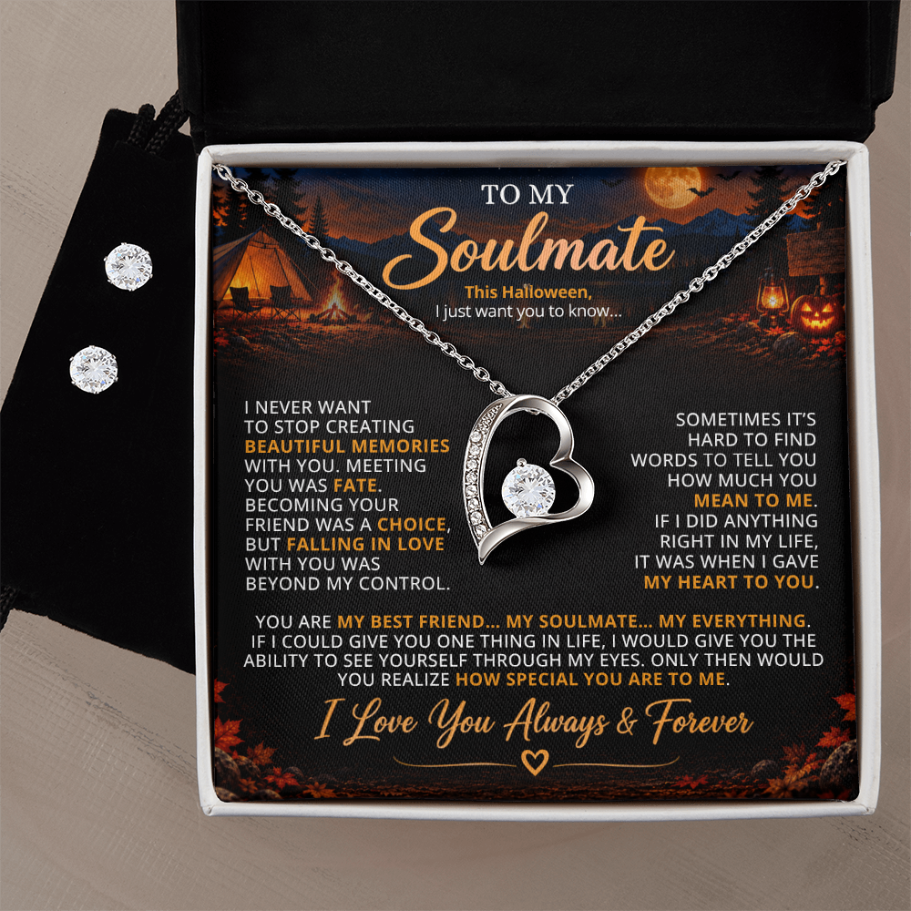 TO MY SOULMATE - YOU ARE MY BEST FRIEND... MY SOULMATE... MY EVERYTHING - (FOREVER LOVE NECKLACE + FREE MATCHING EARRINGS SET))