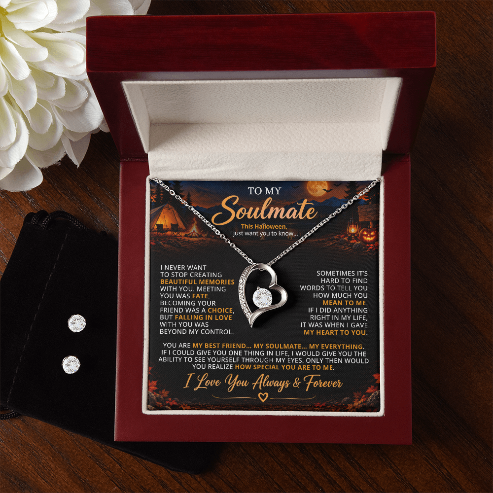 TO MY SOULMATE - YOU ARE MY BEST FRIEND... MY SOULMATE... MY EVERYTHING - (FOREVER LOVE NECKLACE + FREE MATCHING EARRINGS SET))