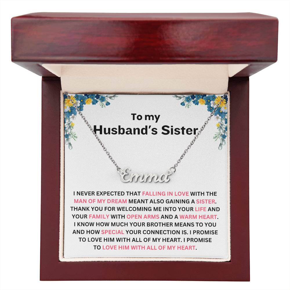 YOU ARE NOT JUST MY HUSBAND’S SISTER, YOU’RE MY SISTER OF THE HEART - PERSONALIZED NAME NECKLACE