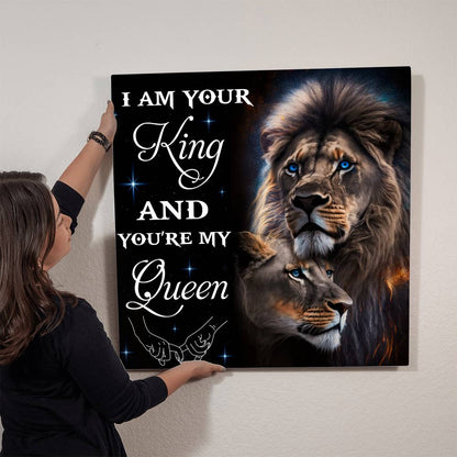 I am your King And You are my Queen