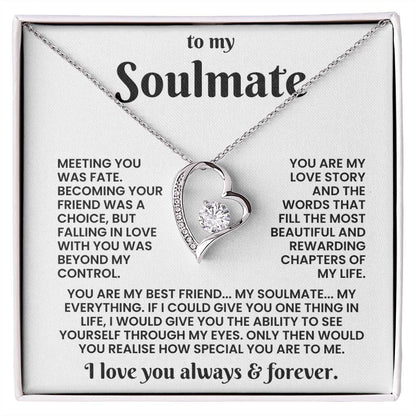 TO MY SOULMATE - THE DAY I MET YOU, MY LIFE CHANGED - FOREVER LOVE NECKLACE