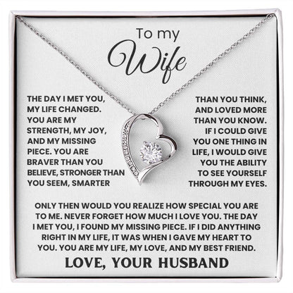 TO MY WIFE - THE DAY I MET YOU, MY LIFE CHANGED - FOREVER LOVE NECKLACE