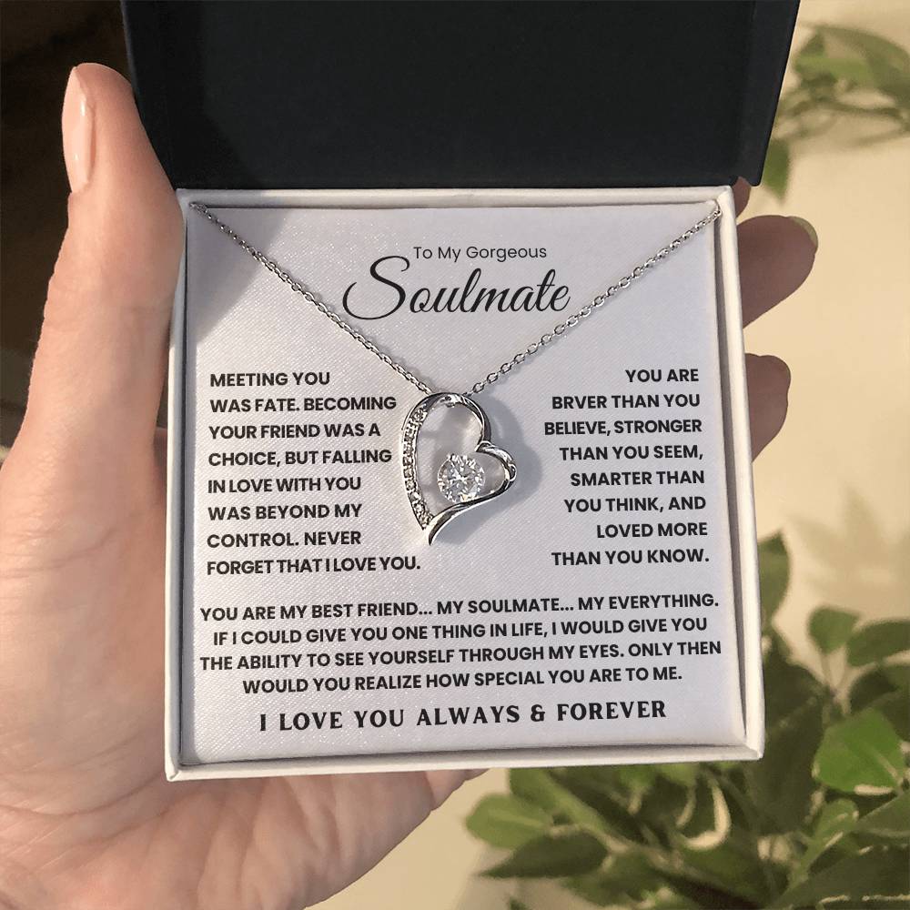 TO MY SOULMATE - YOU ARE MY BEST FRIEND... MY SOULMATE... MY EVERYTHING - FOREVER LOVE NECKLACE