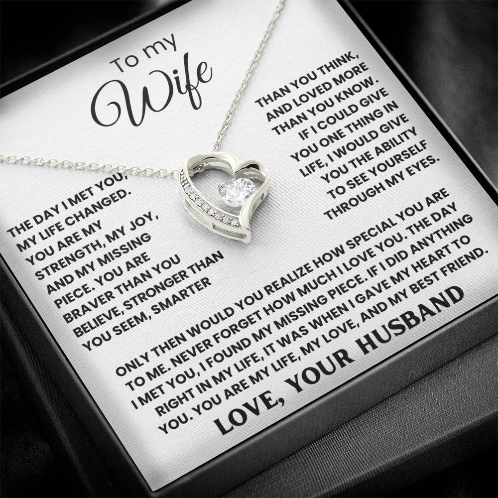 TO MY WIFE - THE DAY I MET YOU, MY LIFE CHANGED - FOREVER LOVE NECKLACE