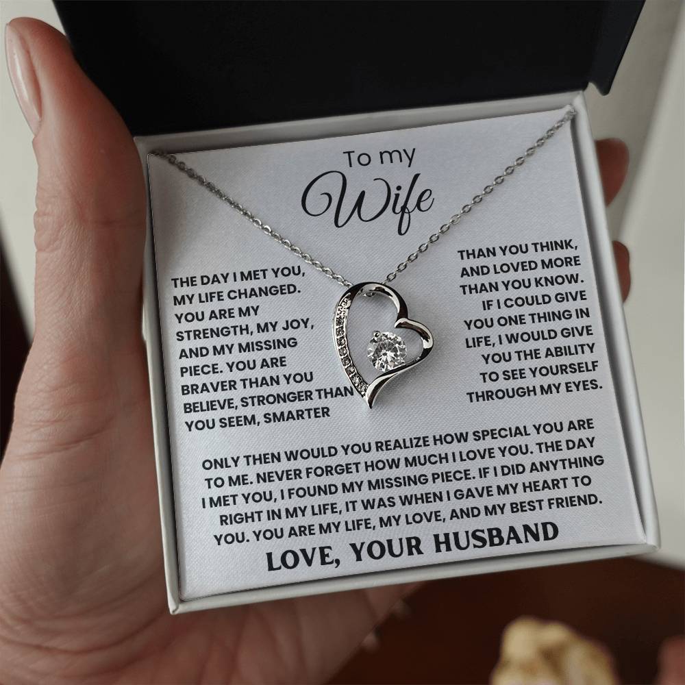 TO MY WIFE - THE DAY I MET YOU, MY LIFE CHANGED - FOREVER LOVE NECKLACE