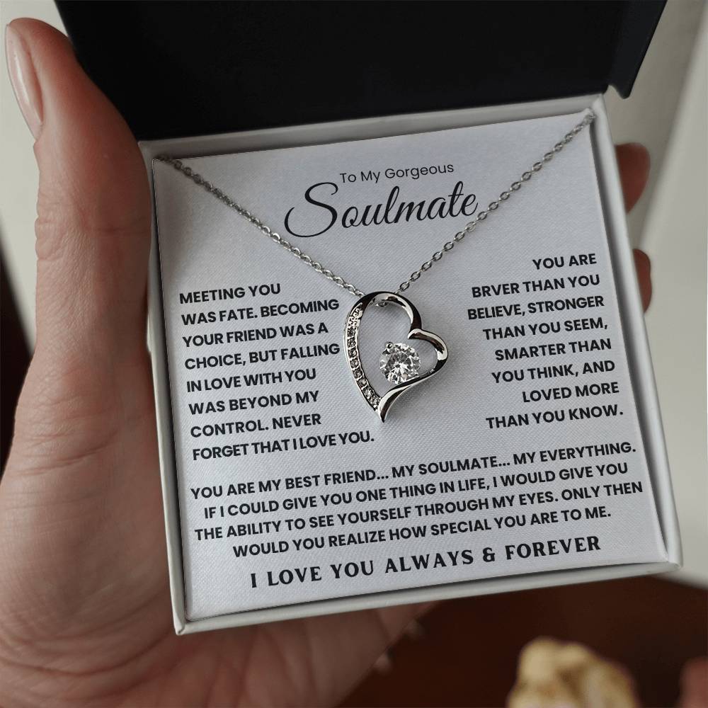 TO MY SOULMATE - YOU ARE MY BEST FRIEND... MY SOULMATE... MY EVERYTHING - FOREVER LOVE NECKLACE