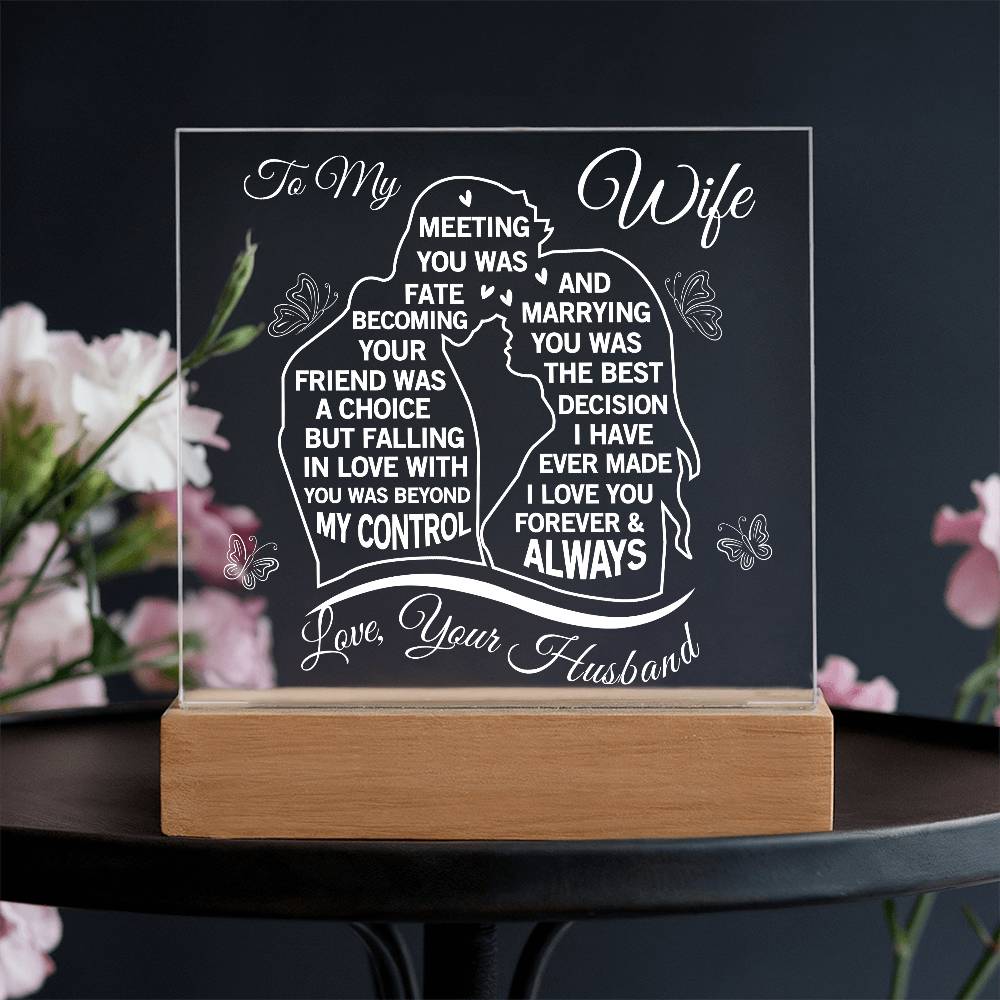 To my Soulmate - Never Forget That I love You, Love Your Husband (Acrylic Square Plaque)