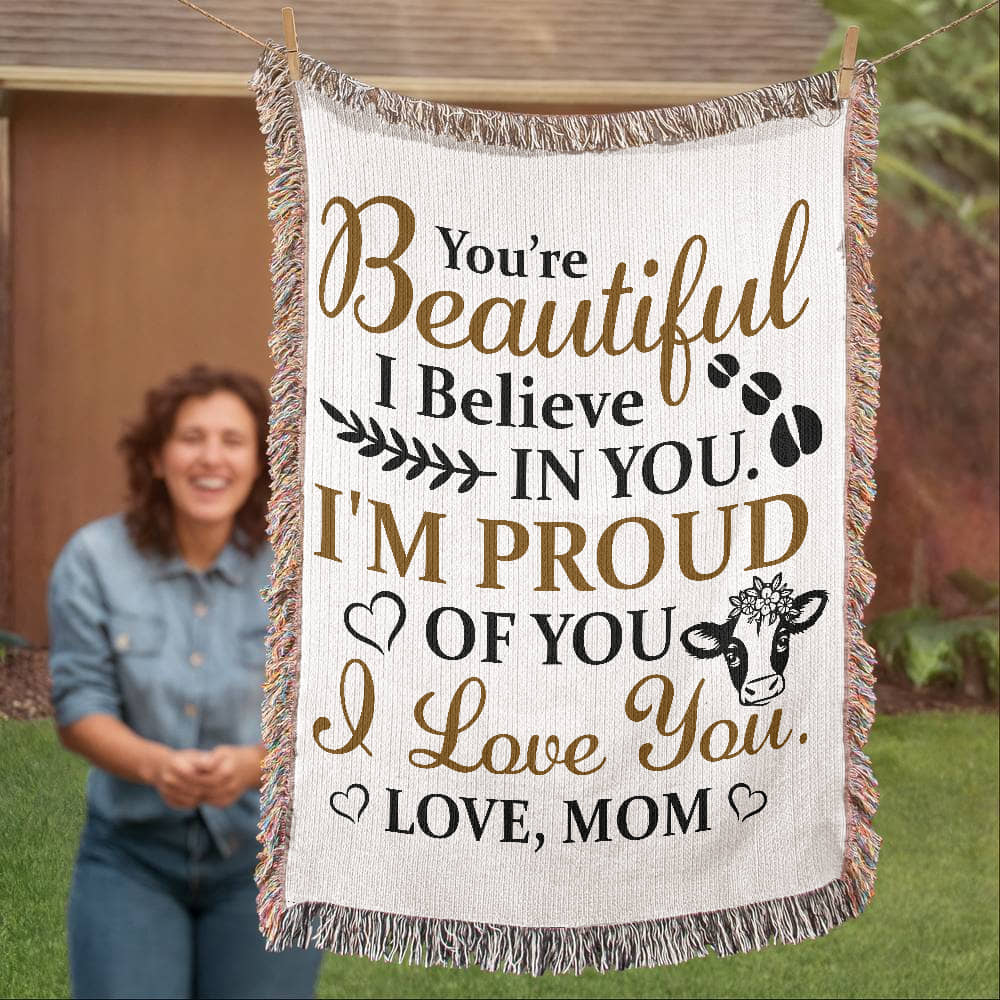 To My Beautiful Daughter – Cow Blanket With "I’m Proud of You" & "Love, Mom" Message