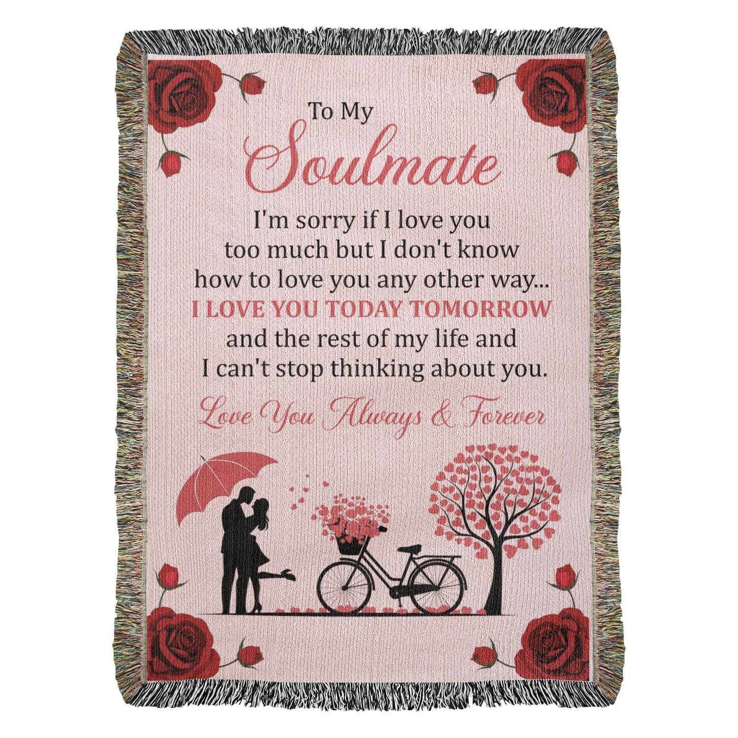 Love You Today & Tomorrow Blanket – Gift for My Soulmate