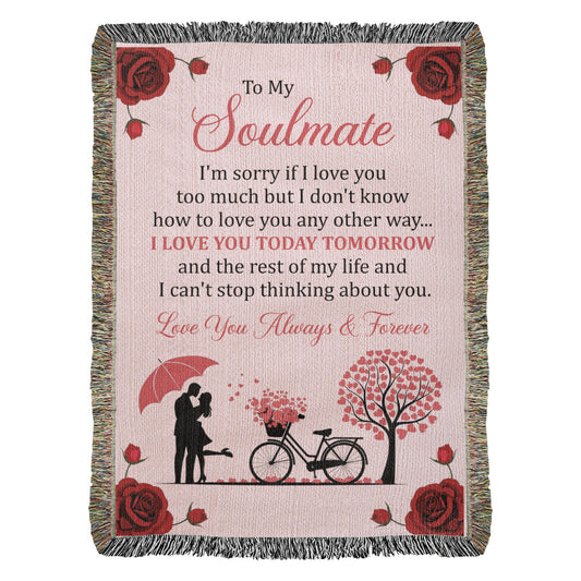 Love You Today & Tomorrow Blanket – Gift for My Soulmate
