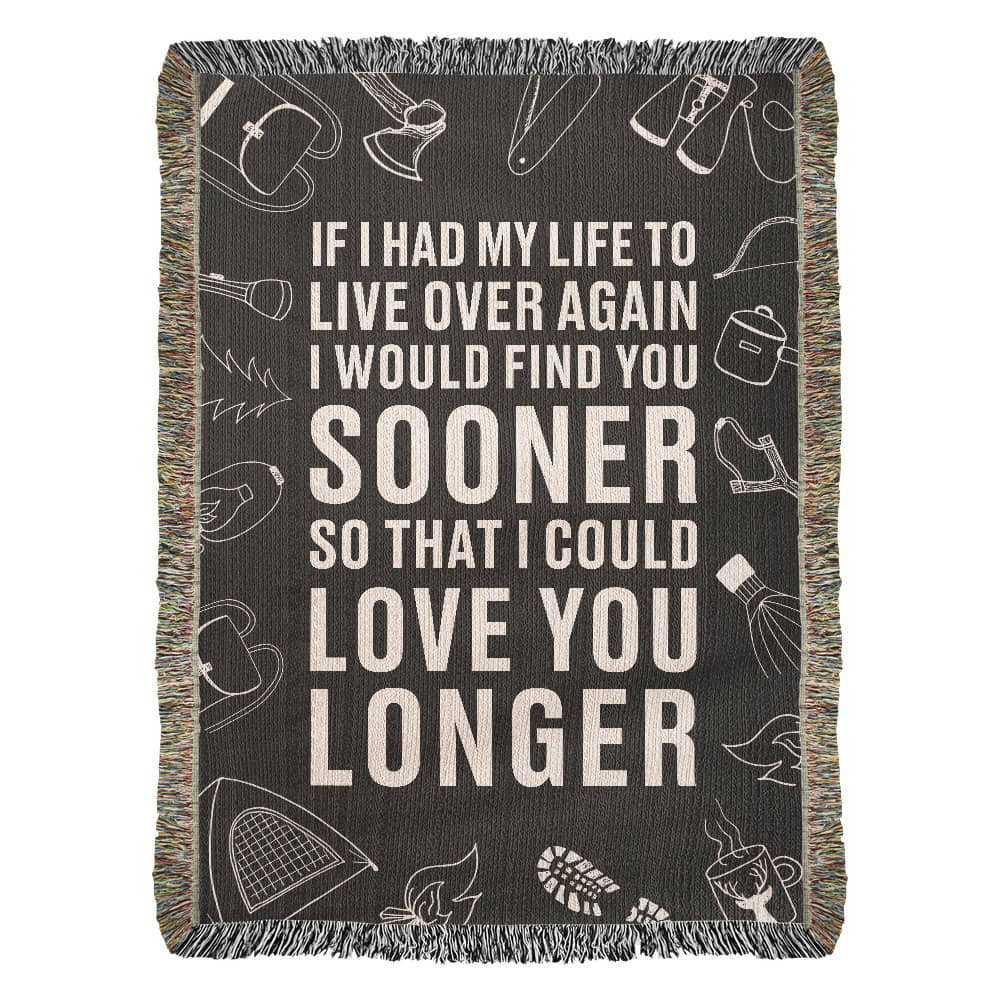 If I Had My Life to Live Over, I’d Find You Sooner..." — Romantic Camping Blanket for Couples 💑🏕️