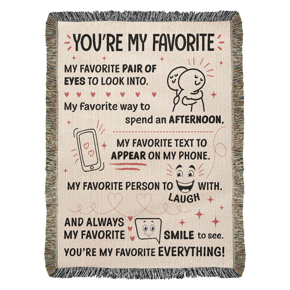 You’re My Favorite – Cute & Cozy Romantic Blanket ❤️
