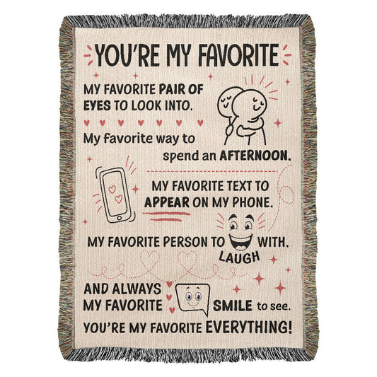 You’re My Favorite – Cute & Cozy Romantic Blanket ❤️