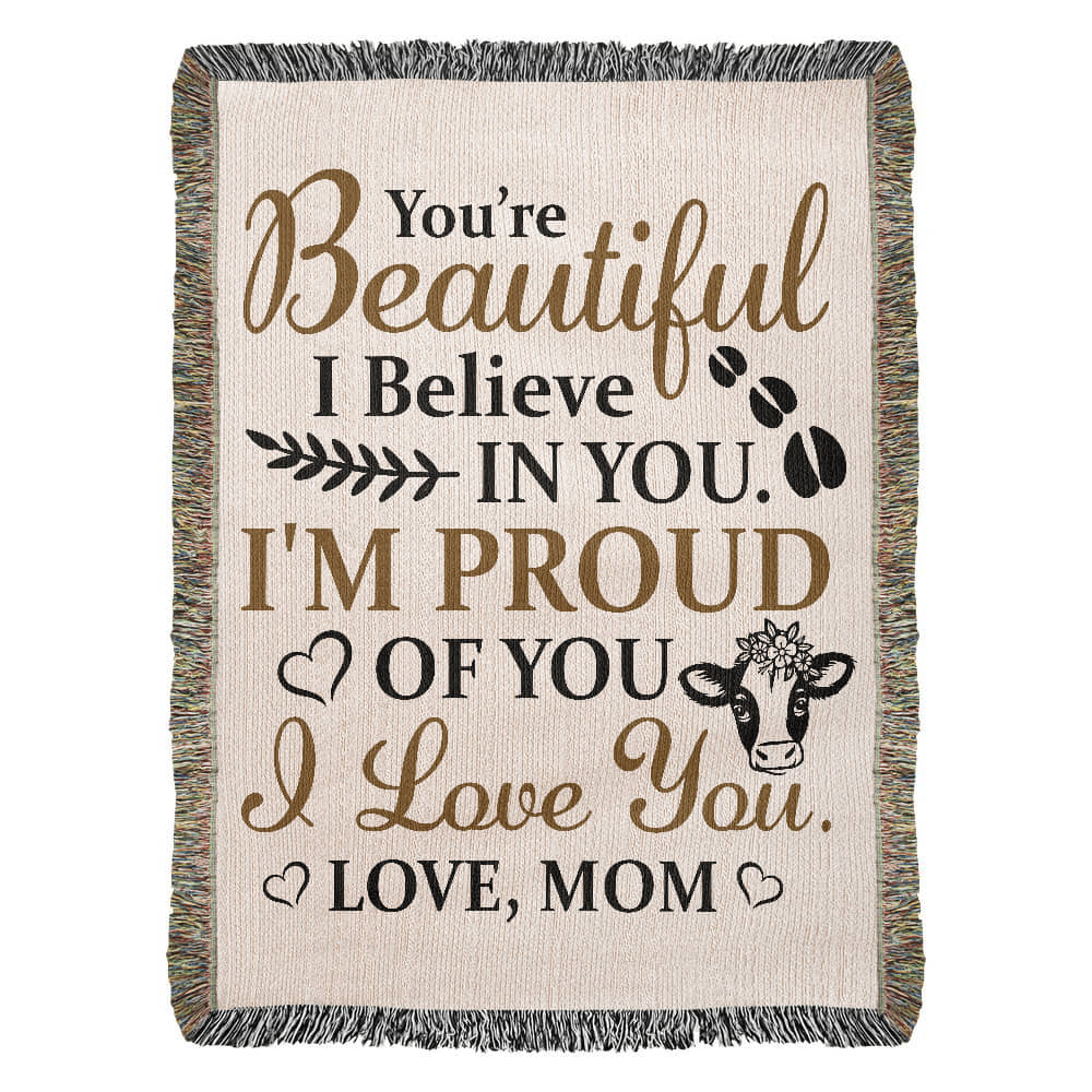 To My Beautiful Daughter – Cow Blanket With "I’m Proud of You" & "Love, Mom" Message