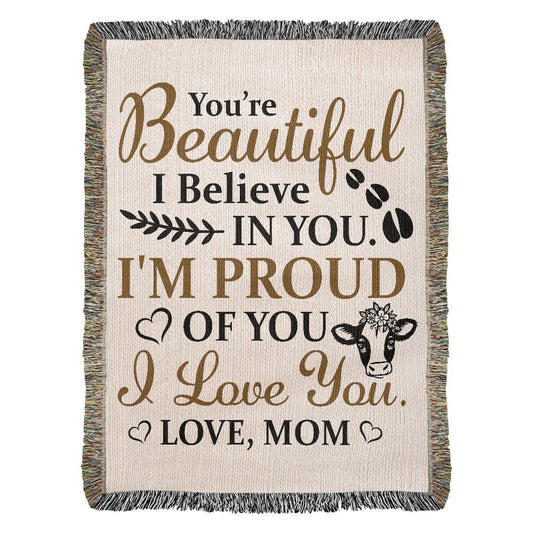 To My Beautiful Daughter – Cow Blanket With "I’m Proud of You" & "Love, Mom" Message