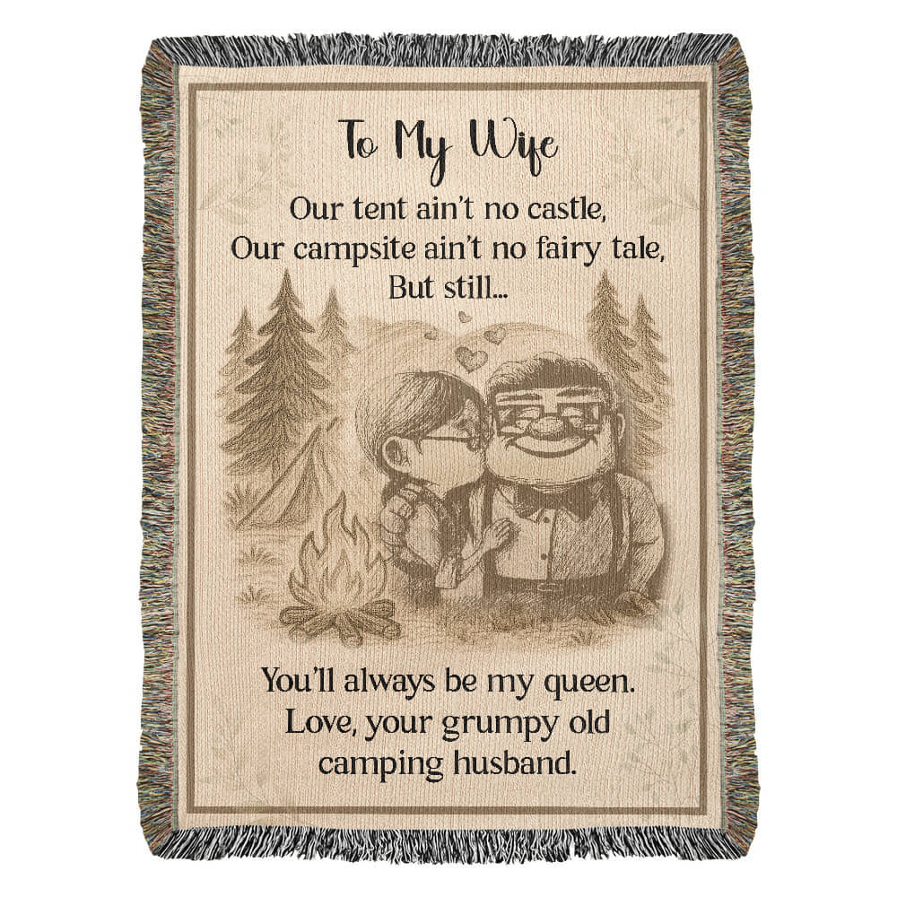 Camping Blanket Gift – From Her Grumpy Old Husband Who’d Still Pick Her Every Time