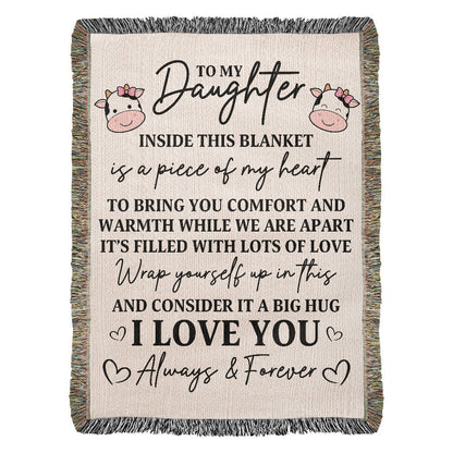 To My Daughter – “Piece of My Heart” Cow Blanket Filled with Love & Hugs