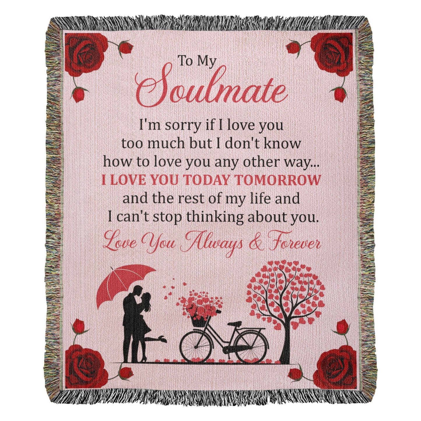 Love You Today & Tomorrow Blanket – Gift for My Soulmate
