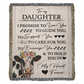 To My Daughter – “I Promise to Love, Guide, and Hold You Forever” Cow Blanket